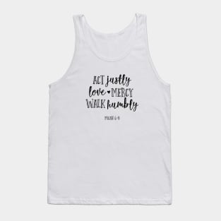 Act Justly Love Mercy Walk Humbly Tank Top